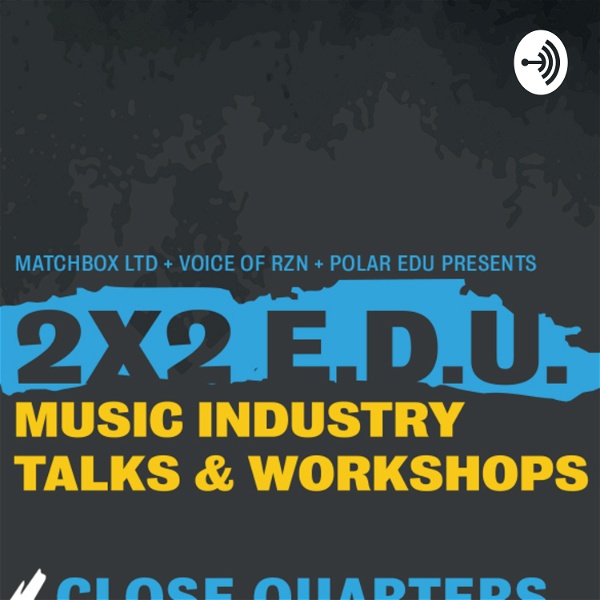 Artwork for 2x2 E.D.U. Music Industry Podcast