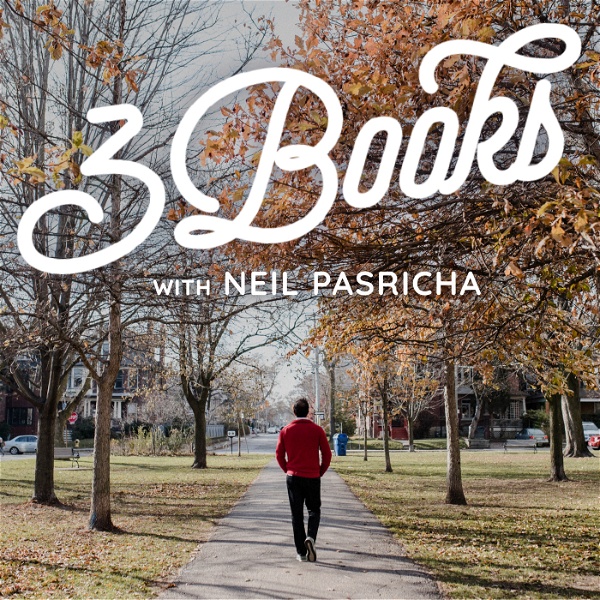 Artwork for 3 Books With Neil Pasricha