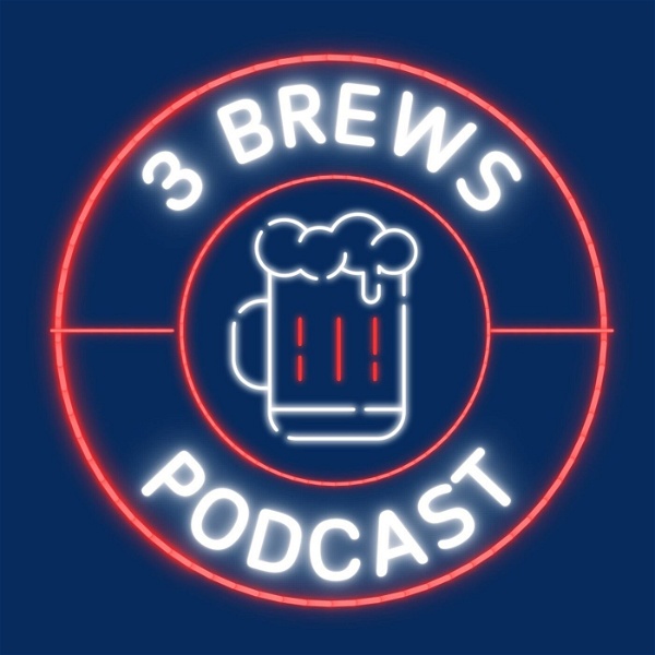 Artwork for 3 Brews Podcast