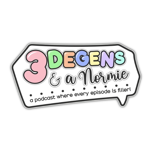 Artwork for 3 Degens & A Normie