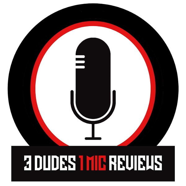 Artwork for 3 Dudes 1 Mic Reviews