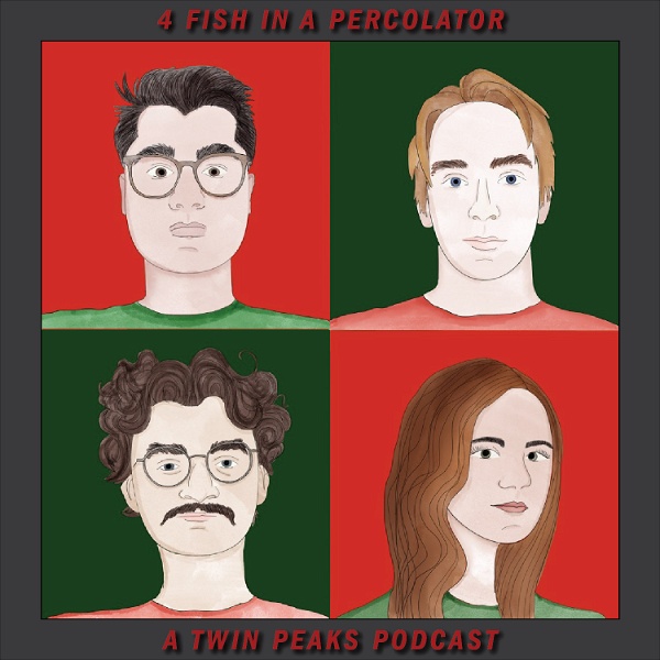 Artwork for 4 Fish in a Percolator: a Twin Peaks Podcast