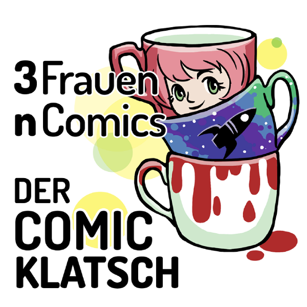 Artwork for Der Comicklatsch. 3 Frauen. n Comics.