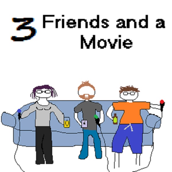 Artwork for 3 Friends And A Movie
