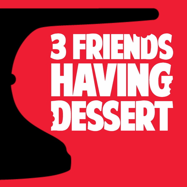 Artwork for 3 Friends Having Dessert
