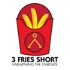 3 Fries Short