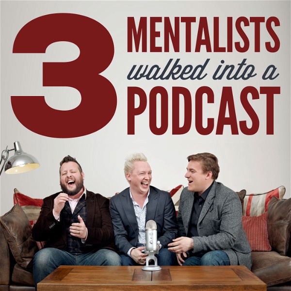 Artwork for 3 Mentalists Walked Into A Podcast