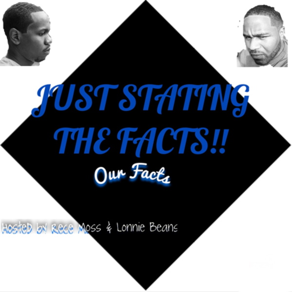 Artwork for Just stating the facts!!