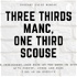 Three Thirds Manc, One Third Scouse