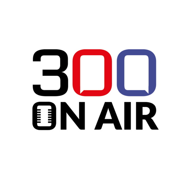 Artwork for 300 ON AIR