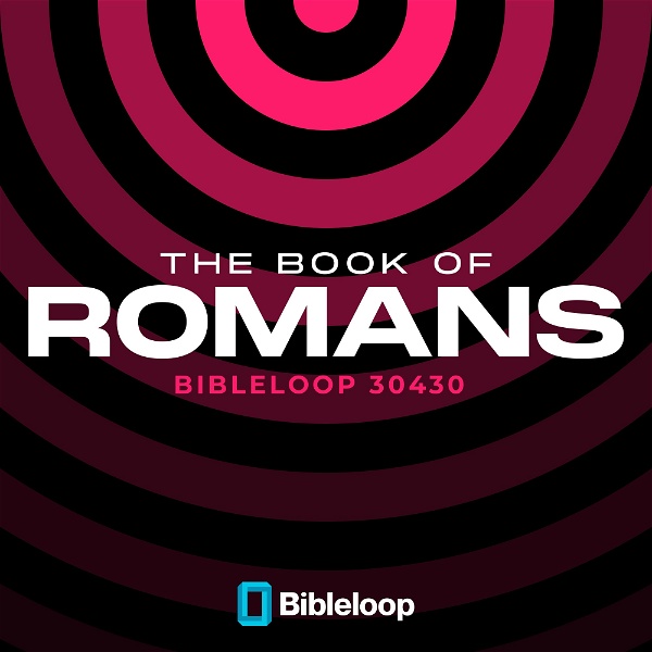 Artwork for The Romans Bibleloop in 30 Days