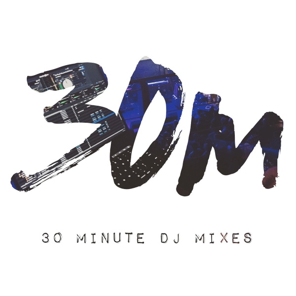 Artwork for 30m DJ Mixes