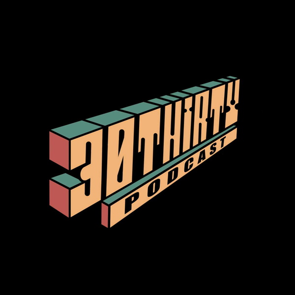Artwork for 30Thirty Podcast