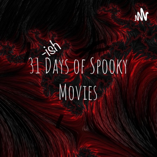 Artwork for 31-ish Days of Spooky Movies