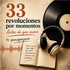 33 Revoluciones por momentos
