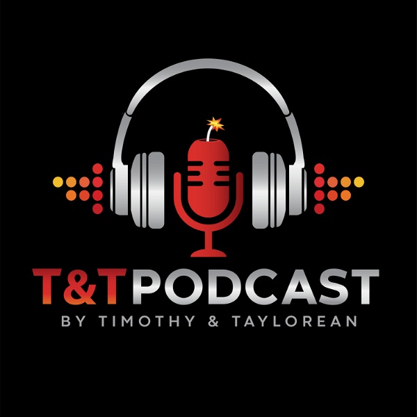 Artwork for T&T Podcast