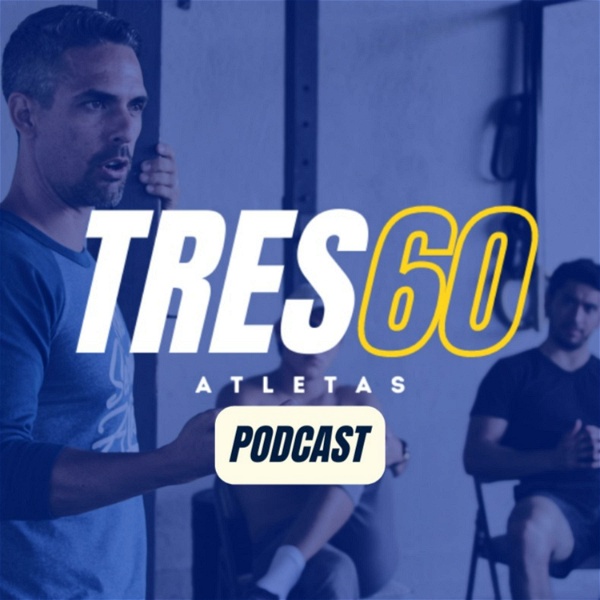 Artwork for TRES60 ATLETAS Podcast