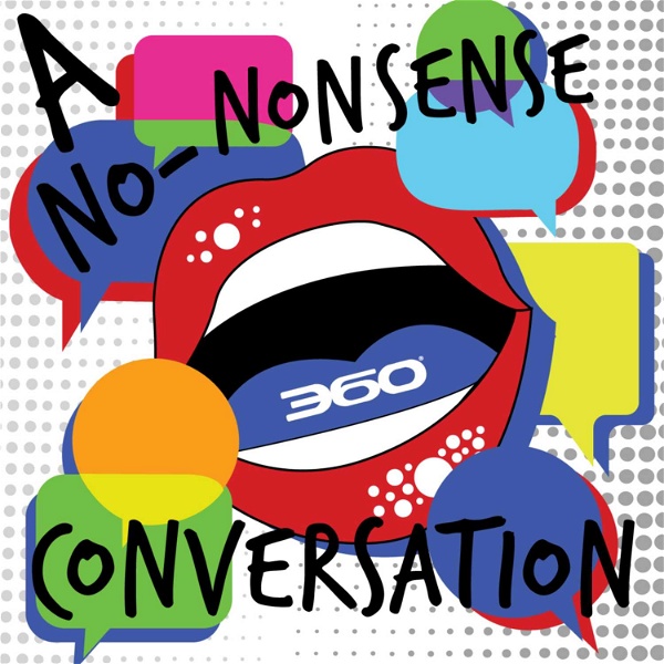 Artwork for 360 MAG: a no-nonsense conversation