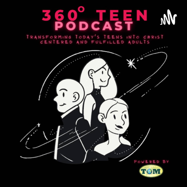 Artwork for 360 teen podcast