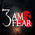 3AM Fear