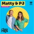 Matty & PJ - The Podcast