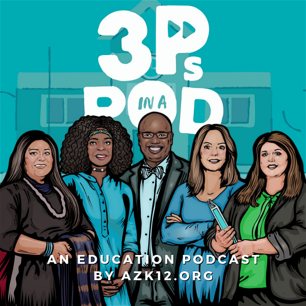 Artwork for 3 Ps in a Pod: An Education Podcast
