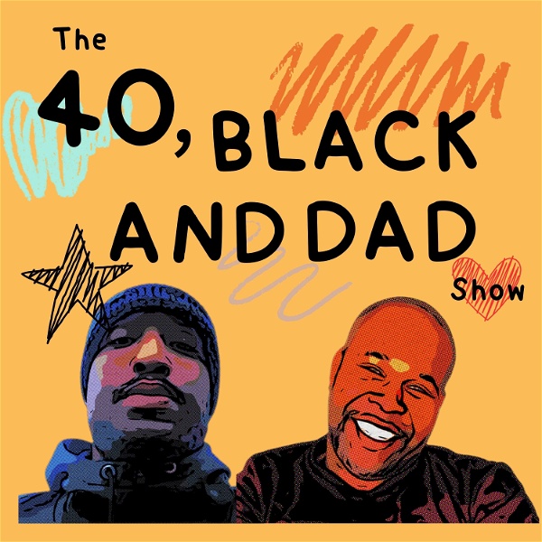 Artwork for 40, Black, and Dad