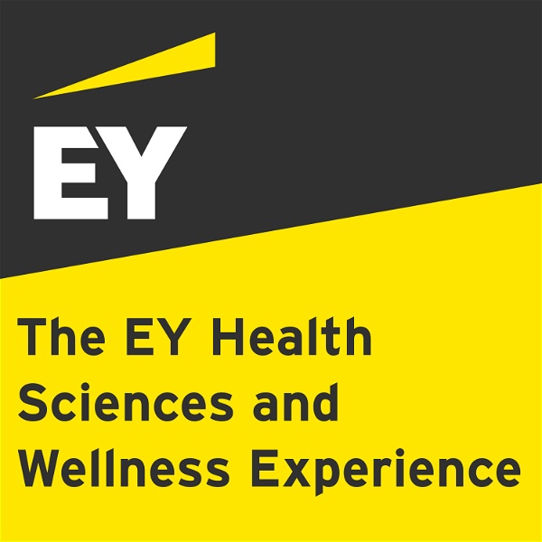 Artwork for EY Health Sciences & Wellness podcast series