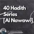 40 Hadith Series [Al Nawawi]