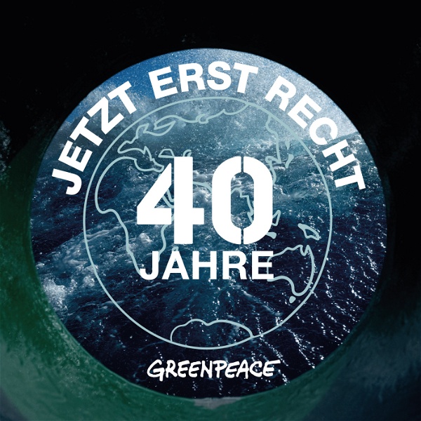 Artwork for 40 Jahre Greenpeace