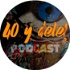 40 y dele! Podcast