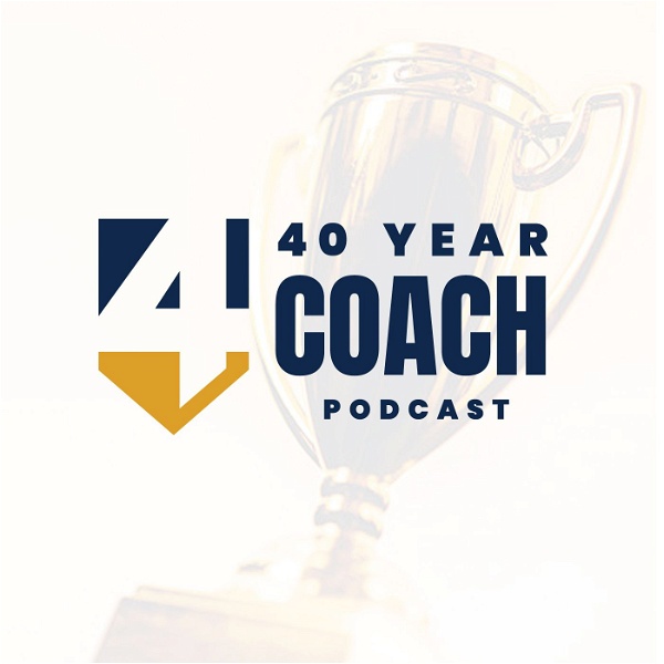 Artwork for 40 Year Coach