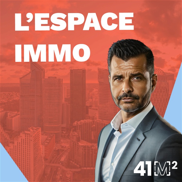 Artwork for 41m² - Podcast de l'investissement immobilier