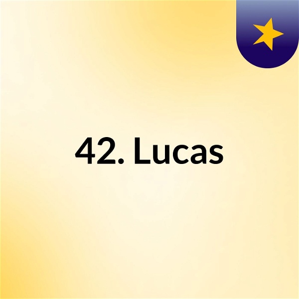 Artwork for 42. Lucas
