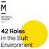 42 Roles in the Built Environment