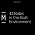 42 Roles in the Built Environment