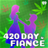 420 Day Fiance