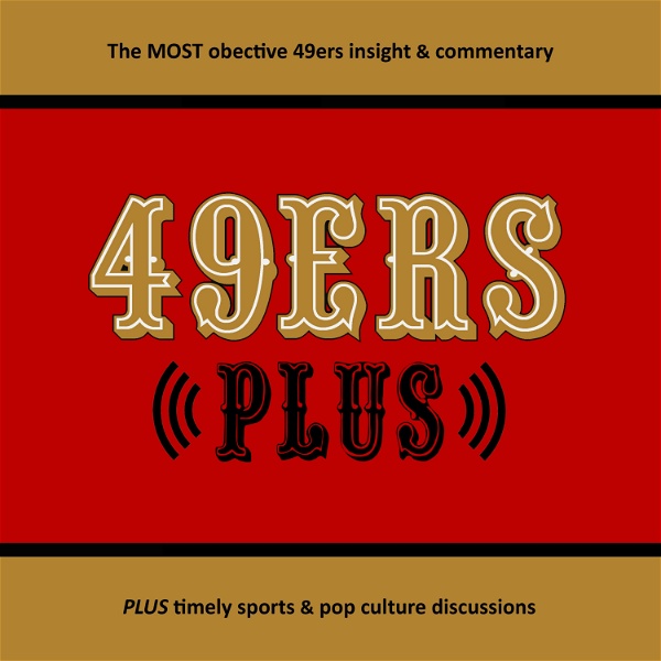 Artwork for 49ersPlus Podcast