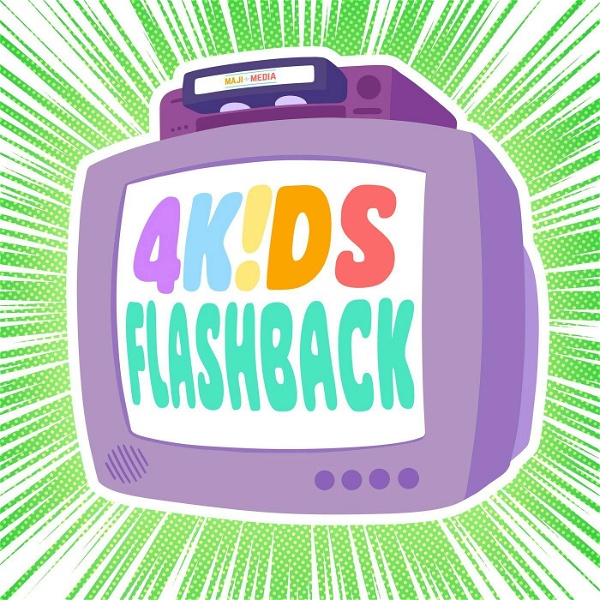 Artwork for 4Kids Flashback: an Anime Podcast About the History of Pokémon, Yu-Gi-Oh, One Piece and More