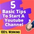 5 Basic Tips To Start A youtube Channel For Beginners in Hindi