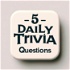 5 Daily Trivia Questions
