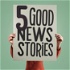 5 Good News Stories