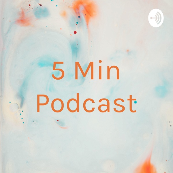 Artwork for 5 Min Podcast