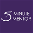5 Minute Mentor