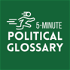 5 Minute Political Glossary