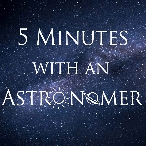 Artwork for 5 Minutes With An Astronomer
