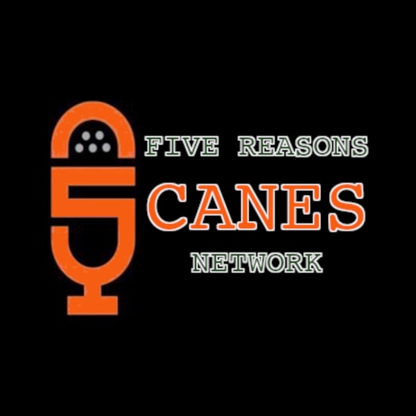 Artwork for Five Reasons Canes Network