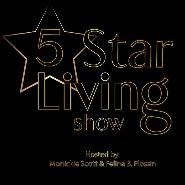 Artwork for 5 Star Living Show Podcast