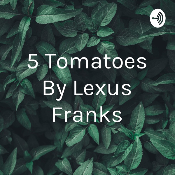 Artwork for 5 Tomatoes By Lexus Franks
