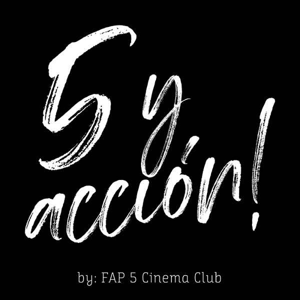 Artwork for 5 y acción! / Podcast de cine